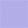Lavender Daze - Light Purple