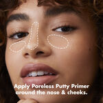 Apply Poreless Putty Primer Around Nose and Cheeks