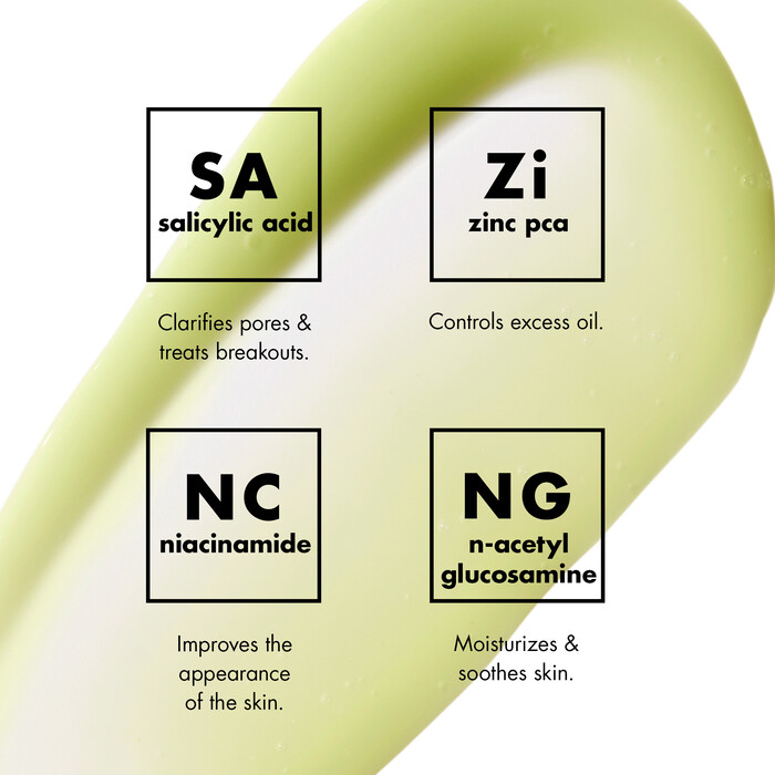 Ingredients: Salicylic Acid, Zinc PCA, Niacinamide, N-Acetyl Glucosamine