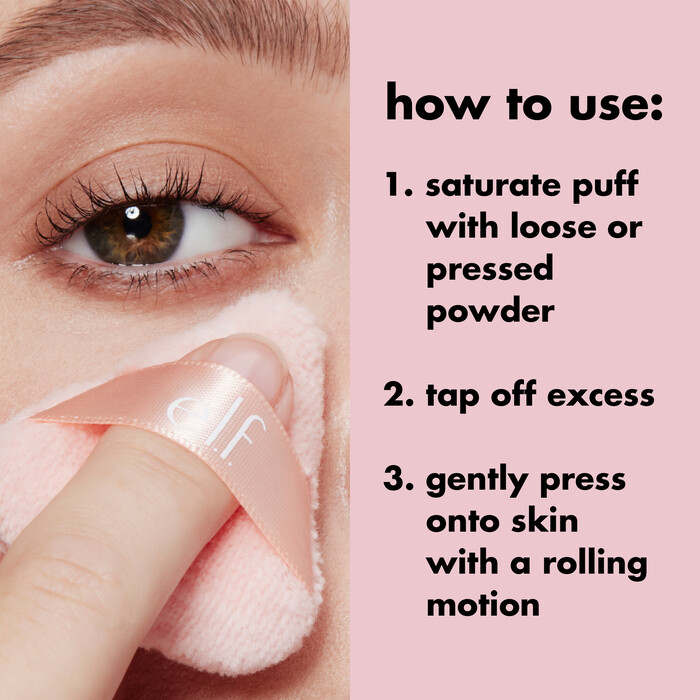 Saturate Puff with Loose or Press Powder
