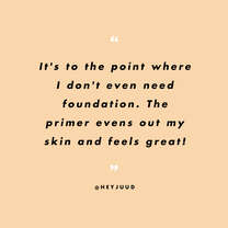 Customer Review: "It's to the point where I don't even need foundation." 