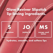Glow Reviver Slipstick Nourishing Ingredients: Squalane, Shea Butter and Jojoba Oil