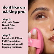2 Steps to Applying Halo Glow Liquid Filter Using the Pillow Puff Foundation Sponge