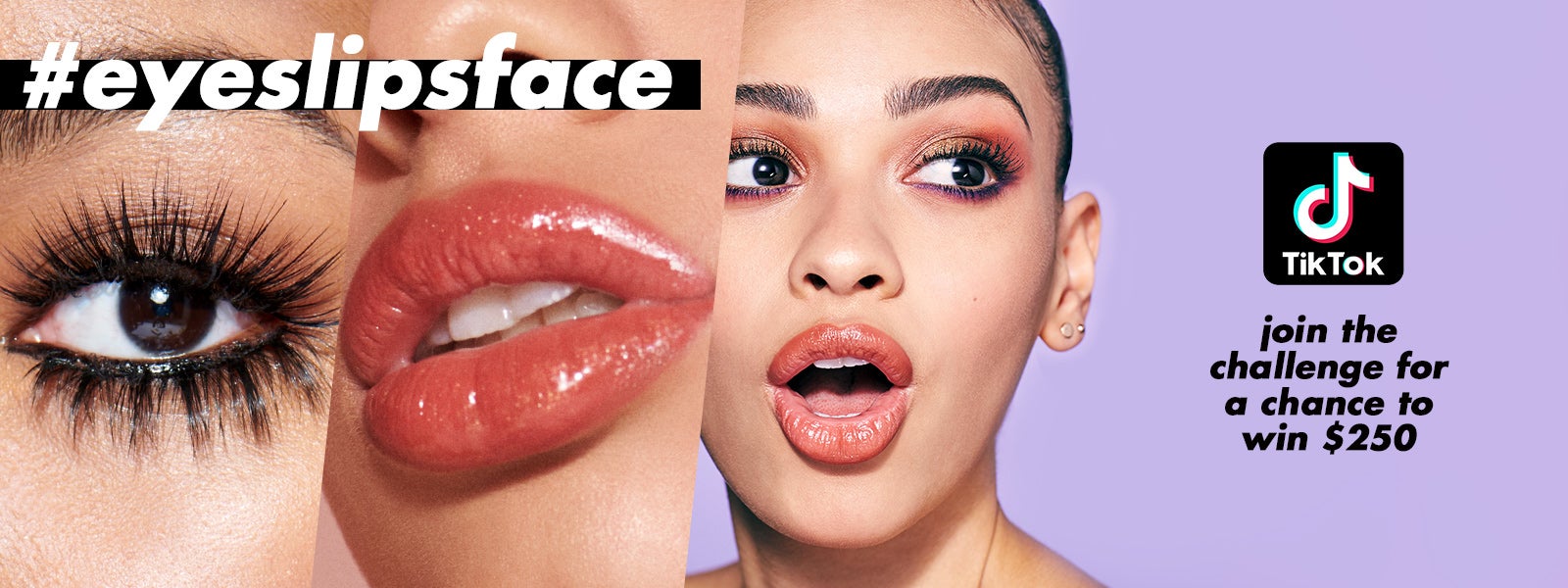 #eyeslipsface. TikTok. Join the challenge for a chance to win $250